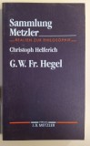 Hegel de Georg Wilhelm Friedrich Hegel &amp; Christoph Helferich, Filosofie Germana, Editura Metzler, 1979, 230 pagini