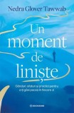 Cumpara ieftin Un moment de liniște - Paperback brosat - Nedra Glover Tawwab - Bookzone