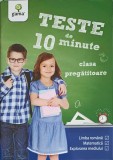 Teste 10 Minute Clasa Pregătitoare - Gama Junior, 2017, Necartonata, 62 Pagini