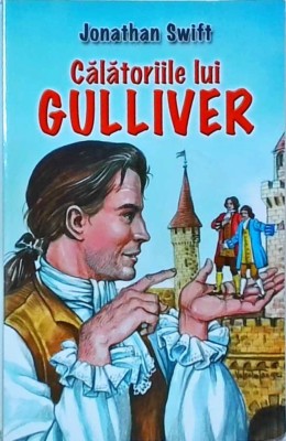 Jonathan Swift - Calatoriile lui Gulliver foto