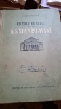 Lectiile de regie ale lui K.S. STANISLAVSKI - N.Gorceakov