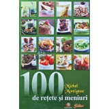100 de retete si meniuri - 2009 - Michel Montignac (AE2)