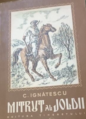 MITRUT AL JOLDII- 2 VOLUME-1953 CONSTANTIN IGNATESCU foto