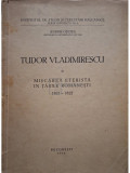 Andrei Oțetea - Tudor Vladimirescu și mișcarea eteristă &icirc;n Țările Rom&acirc;nești 1821 - 1822 (editia 1945)