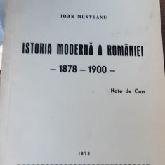 ISTORIA MODERNA A ROMANIEI 1978-1900 IOAN MUNTEANU NOTE DE CURS