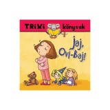 Jaj, ovi-baj! - Trixi k&ouml;nyvek - Miklya Zsolt
