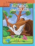 Rățușca cea ur&acirc;tă. Carte de citit și colorat - Paperback - *** - Aquila