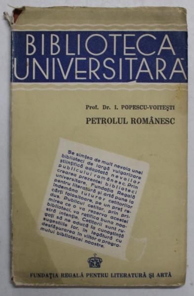 PETROLUL ROMANESC de I. P. VOITESTI , Bucuresti 1943