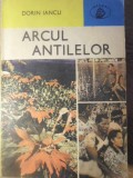 Arc Arhipelag Antilelor - Dorin Iancu, Atlas Geografie, Albatros 1985, Carte Rom&acirc;nă, Stare Buna