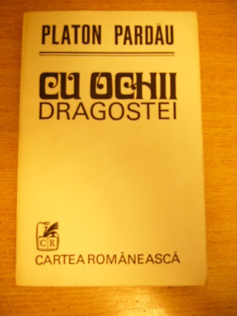 myh 22f - PLATON PARDAU - CU OCHII DRAGOSTEI - ED 1976