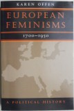 Cumpara ieftin European Feminisms (1700-1950): A Political History de Karen Offen - Carte Politica