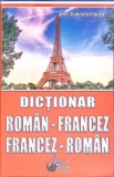 DICTIONAR ROMAN-FRANCEZ, FRANCEZ-ROMAN-GABRIELA CHIRICA-268748
