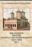 PR. A. STANCIULESCU-BARDA - BIBLIOGRAFIA REVISTEI BISERICA ORTODOXA ROMANA VOL 1