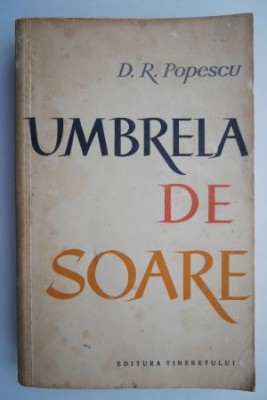 Umbrela de soare. Nuvele &amp;ndash; D. R. Popescu foto