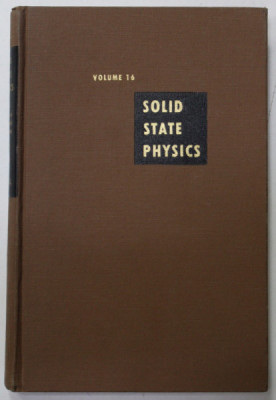 SOLID STATE PHYSICS , VOLUME 16 , ADVANCES IN RESEARCH AND APPLICATIONS , editors FREDERICK SEITZ and DAVID TURN BULL , 1964 foto