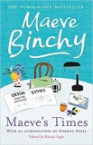 Maeve Binchy - Maeve&#039;s Times. Selected Irish Times Writings