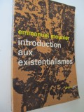 Introduction aux existentialismes - Emmanuael Mounier