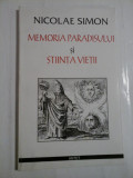 MEMORIA PARADISULUI SI STIINTA VIETII - Nicolae SIMON