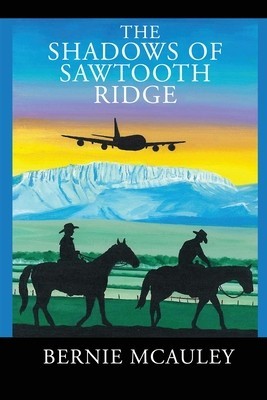 The Shadows of Saw Tooth Ridge
