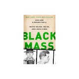 Black Mass: Whitey Bulger, the FBI, and a Devil's Deal