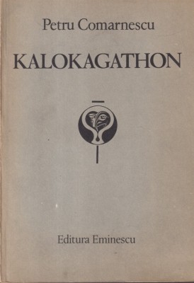 Petru Comarnescu - Kalokagathon foto