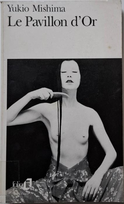 Le Pavillon d&#039;Or &ndash; Yukio Mishima