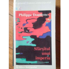 Sfarsitul Unui Imperiu - Philippe Doumenc ,303971