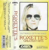 Roxette &ndash; Roxette's Greatest Hits (Don't Bore Us-Get To The Chorus!), Caseta audio