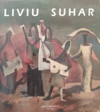 Forme-Culori-Polifonii - Liviu Suhar (Semnatura Autor) - Album Arta, Dana Art, Romana, 2009