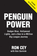 Penguin Power: Dodger Blue, Hollywood Lights, and My One-In-A-Million Big League Journey foto