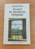 Claude Spaak - Ecouri &icirc;n memoria timpului