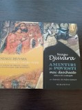 Neagu Djuvara - Thocomerius-Negru Voda + Amintiri si povesti mai deocheate