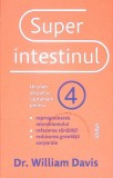 Super Intestinul - William Davis - Lifestyle - Psihologie - Stare Buna - Paperback - Romana - 2023