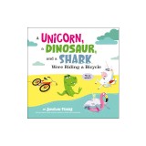 A Unicorn, a Dinosaur, and a Shark Were Riding a Bicycle