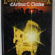 L ' UNIVERS MYSTERIEUX D 'ARTHUR C. CLARKE par SIMON WELFARE et JOHN FAIRLEY , 1981