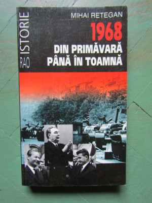 1968 DIN PRIMAVARA PANA IN TOAMNA de MIHAI RETEGAN foto