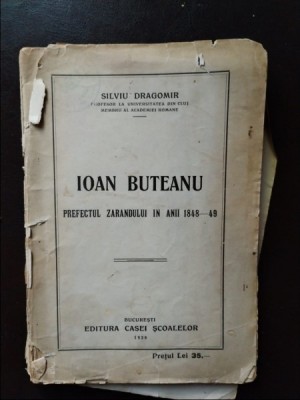 Silviu Dragomir - Ioan Buteanu. Prefectul Zarandului in Anii 1848-1849 foto