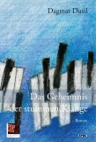 Das Geheimnis der stummen Kl&auml;nge