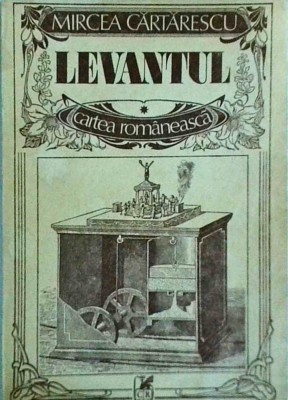 Mircea Cartarescu - Levantul (1990) foto