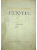 F. Dostoievski - Idiotul (editia 1959)