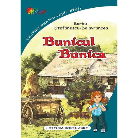 Bunicul. Bunica - Barbu Stefanescu Delavrancea