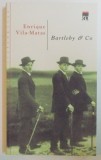 BARTLEBY &amp;amp, CO de ENRIQUE VILA MATAS , 2003 * PREZINTA URME DE INDOIRE