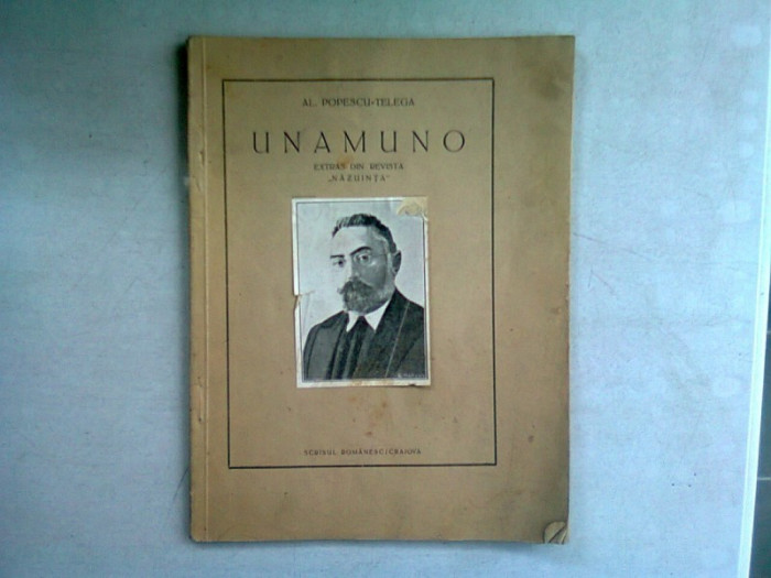 DIN VIATA SI OPERA LUI UNAMUNO - AL. POPESCU TELEGA