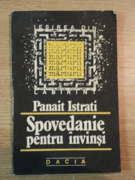 SPOVEDANIE PENTRU INVINSI de PANAIT ISTRATI , 1990
