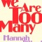 We Are Too Many: A Memoir [Kind Of]