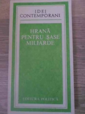 HRANA PENTRU SASE MILIARDE-COLECTIV-103784 foto