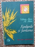 Fardurile si fardarea &ndash; Valeria Alexe, Al. Alexe