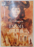 ENIGMA OTILIEI de G. CALINESCU , 2005