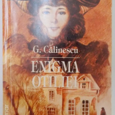 ENIGMA OTILIEI de G. CALINESCU , 2005