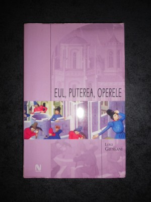 LUIGI GIUSSANI - EUL, PUTEREA, OPERELE foto